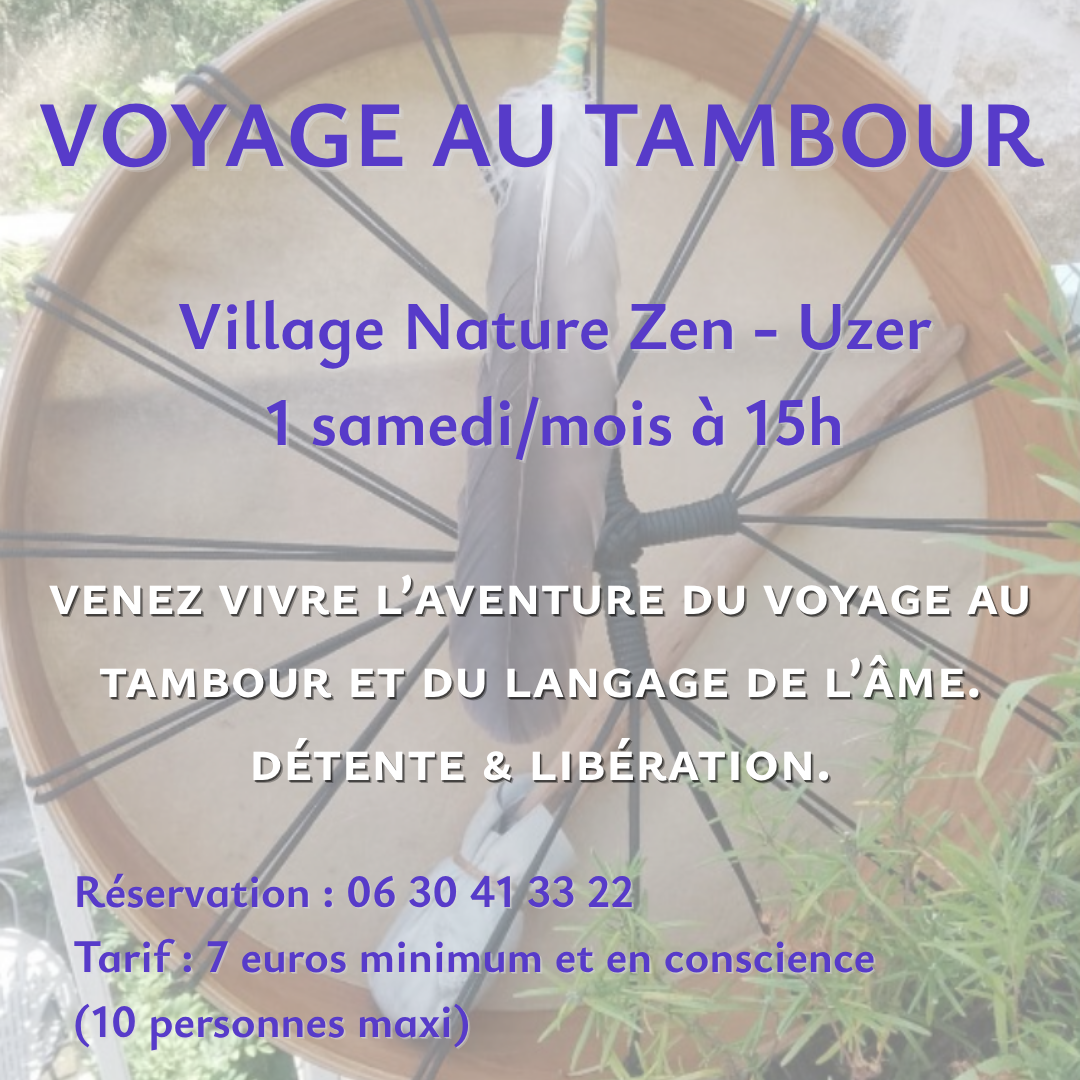 voyage au tambour - village nature zen - ardèche